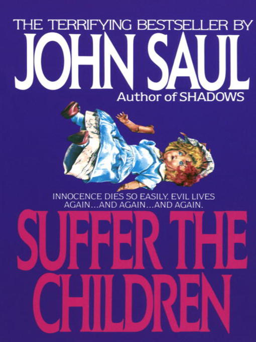 Title details for Suffer the Children by John Saul - Available